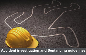 Accident Investigation & Sentencing Guidelines 18th November 2015